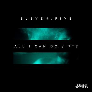 Eleven.Five的專輯all i can do / 7T7