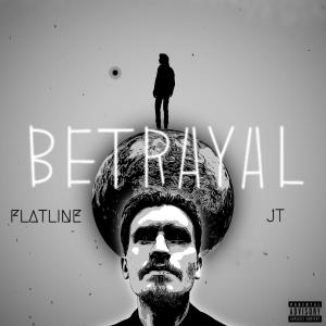 收聽Flatline的Betrayal (feat. Jacob Taylor) (Explicit)歌詞歌曲