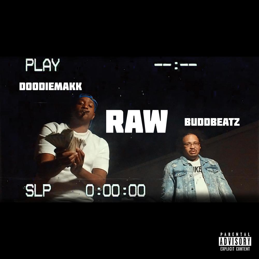 Raw(feat. Doodiemakk) (Explicit)