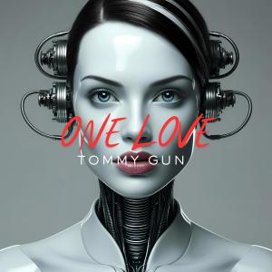 收聽Tommy Gun的One Love歌詞歌曲
