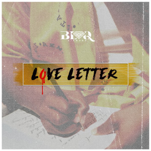收聽Blaq Diamond的Love Letter歌詞歌曲