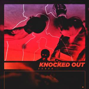 ดาวน์โหลดและฟังเพลง KNOCKED OUT พร้อมเนื้อเพลงจาก Canon