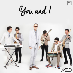 Dengarkan You and I lagu dari Mild dengan lirik