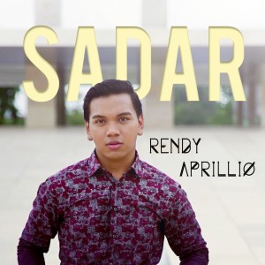 ดาวน์โหลดและฟังเพลง Sadar พร้อมเนื้อเพลงจาก Rendy Aprillio