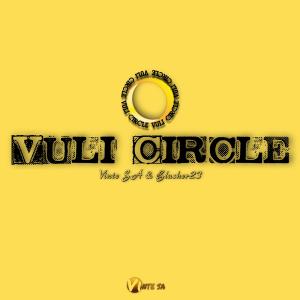 收聽Vinte SA的Vuli Circle (feat. Blusher23)歌詞歌曲