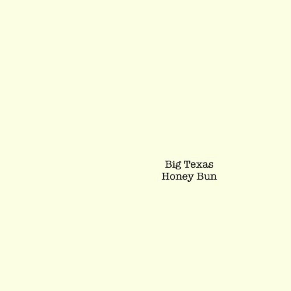 Big Texas Honey Bun (Explicit)