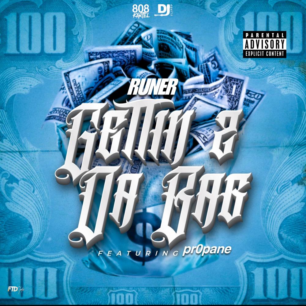 Gettin 2 da bag (feat. Pr0pane) (Explicit)