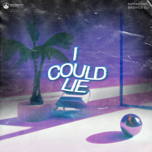 Album I Could Lie from BadVice Dj