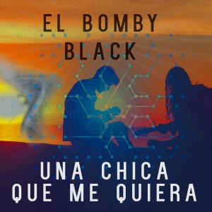 Dengarkan Una Chica Que Me Quera (Explicit) lagu dari El bomby black dengan lirik