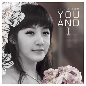 Dengarkan You And I lagu dari Park Bom dengan lirik