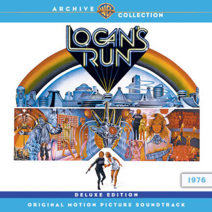 Logan's Run (Original Motion Picture Soundtrack) [Deluxe Version]