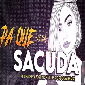 Listen to Mix PERREO 2021 #16 - PA QUE SACUDA♫ ✘Dj L30 FT @LUIS CORDOBA RMX song with lyrics from Dj Perreo
