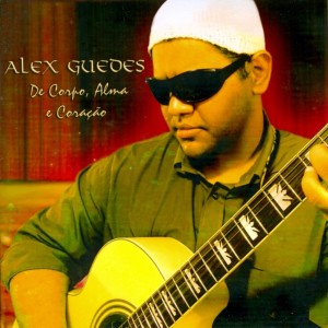 Alex Guedes的專輯De Corpo, Alma e Coração