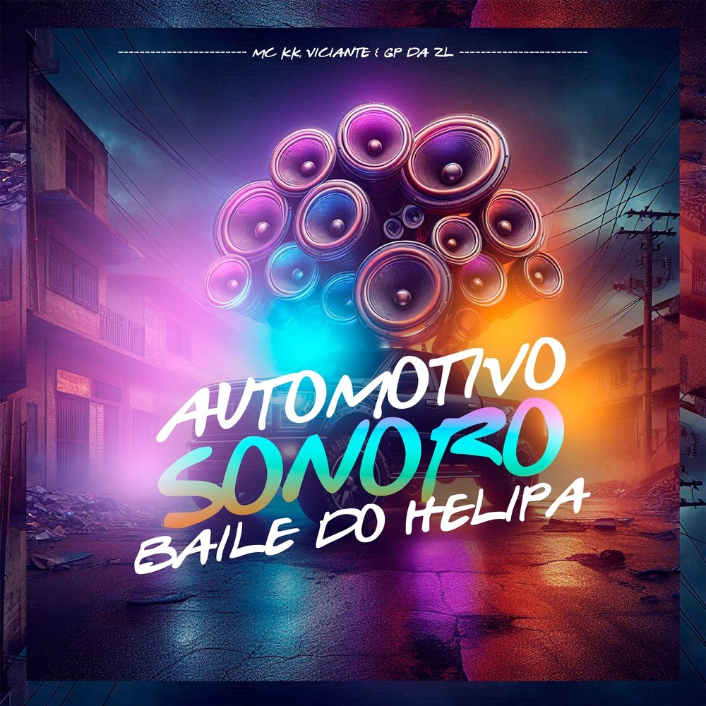 Automotivo Sonoro Baile do Helipa (Explicit)