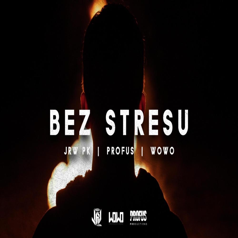 BEZ STRESU (feat. Profus) (Explicit)