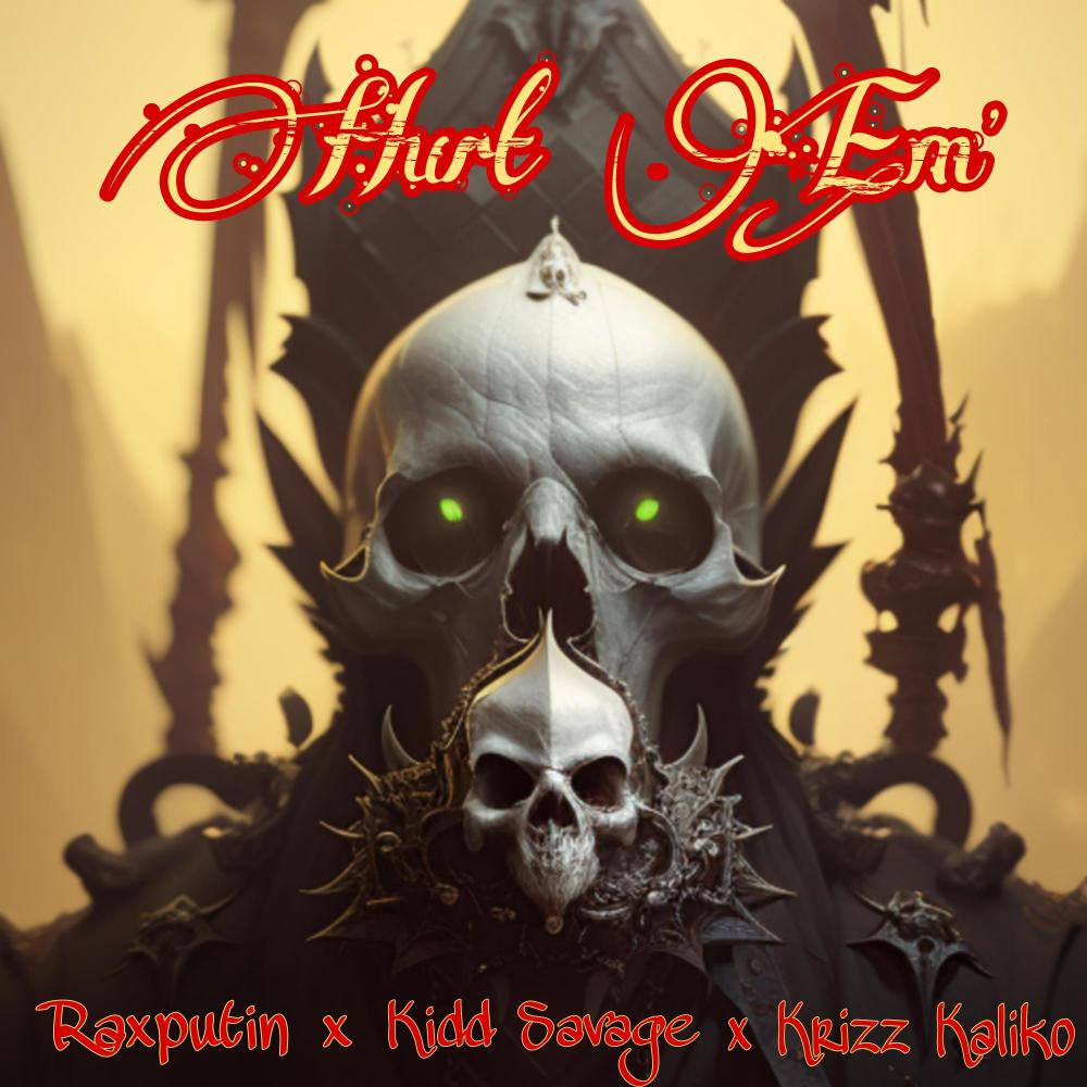Hurt Em' (feat. Kidd Savage & Krizz Kaliko) (Explicit)