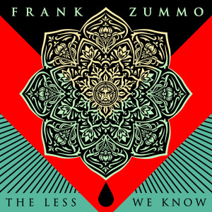 Album The Less We Know oleh Frank Zummo
