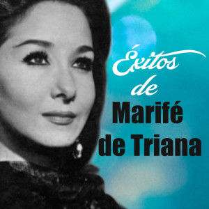 อัลบัม Éxitos de Marifé de Triana ศิลปิน Marifé De Triana