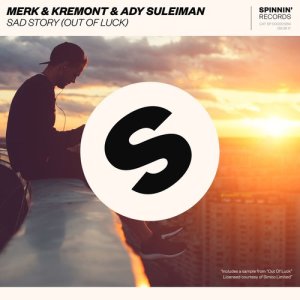 ดาวน์โหลดและฟังเพลง Sad Story (Out of Luck) (Extended Mix) (Explicit) (Extended Mix|Explicit) พร้อมเนื้อเพลงจาก Merk & Kremont