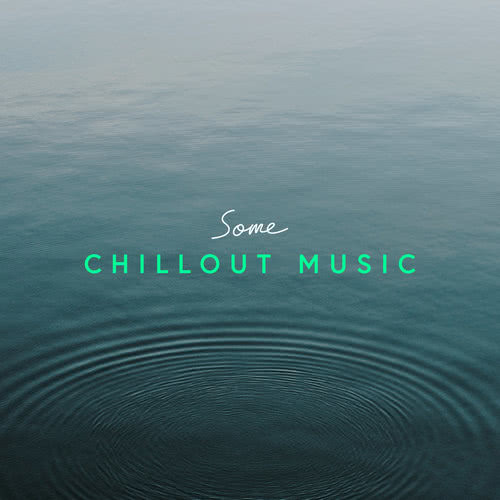 Some Chillout Music