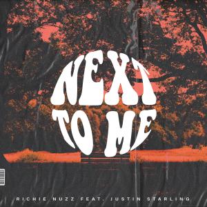 Richie Nuzz的專輯Next To Me (feat. Justin Starling)