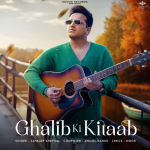 Listen to Ghalib Ki Kitaab song with lyrics from Sankalp Khetwal