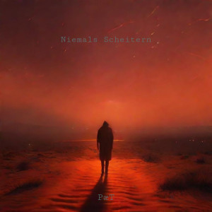 Listen to Niemals Scheitern song with lyrics from PæT