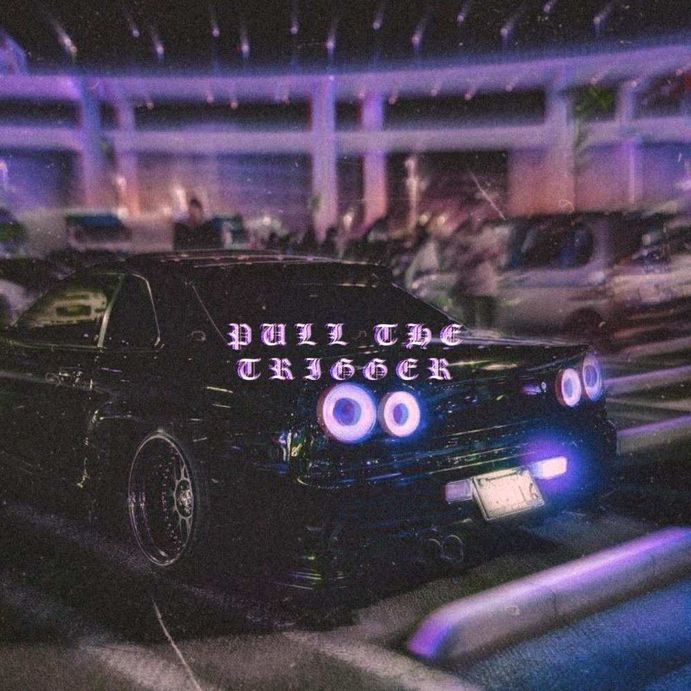 PULL THE TRIGGER (Explicit)