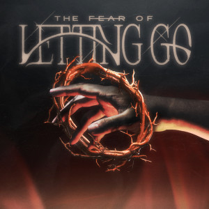 Hollow Front的專輯The Fear Of Letting Go (Explicit)