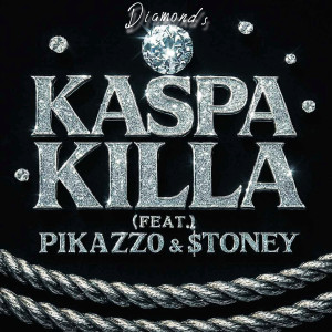 Listen to Diamonds (Explicit) song with lyrics from Kaspa  Killa