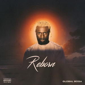Album Reborn (Explicit) from Global Boga