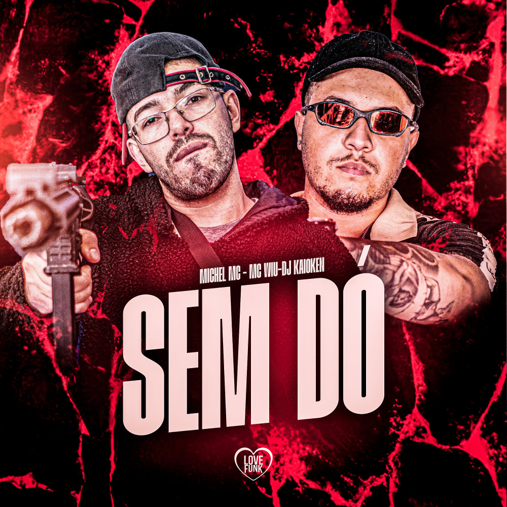Sem Dó (Explicit)