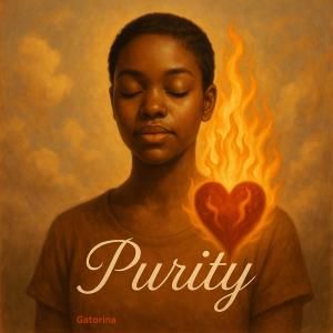 ดาวน์โหลดและฟังเพลง Purity พร้อมเนื้อเพลงจาก Gatorina