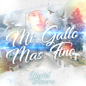 Album Mi Gallo Mas Fino from YARIEL ROARO