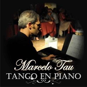 Marcelo Tau的專輯Tango en Piano