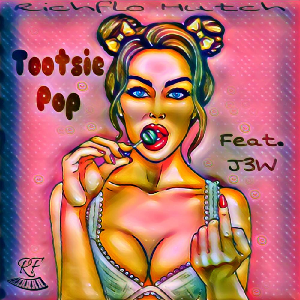Tootsie Pop(feat. J.3w) (Explicit)