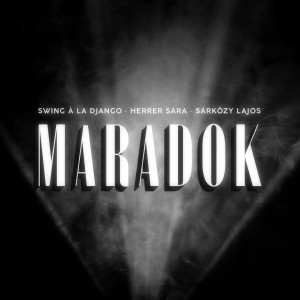Listen to Maradok song with lyrics from Swing à la Django