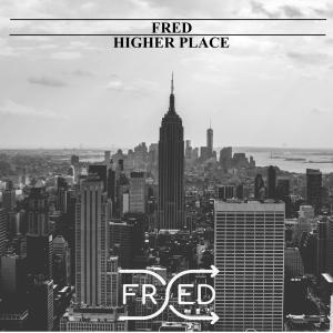 Album Higher Place oleh Fred