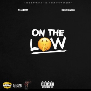 收聽的On The Low (Explicit)歌詞歌曲