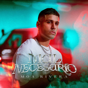 Listen to Mal Necesario song with lyrics from Moa Rivera