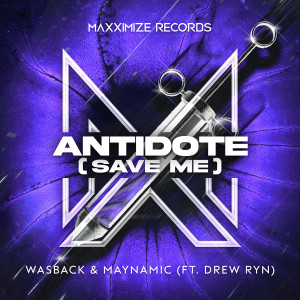 Wasback的專輯Antidote (Save Me) [feat. Drew Ryn]