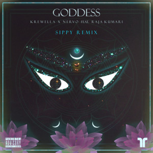 ดาวน์โหลดและฟังเพลง Goddess (Sippy Remix|Explicit) พร้อมเนื้อเพลงจาก Krewella