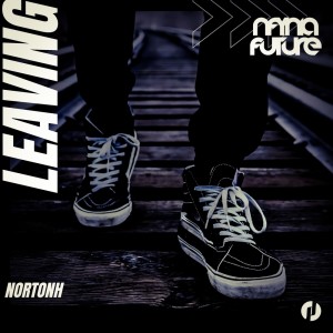 ดาวน์โหลดและฟังเพลง Leaving พร้อมเนื้อเพลงจาก NortonH