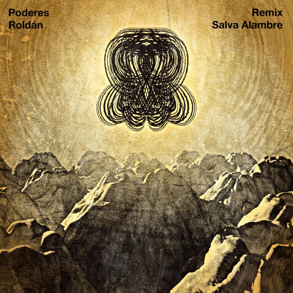 Poderes (Salva Alambre Remix)