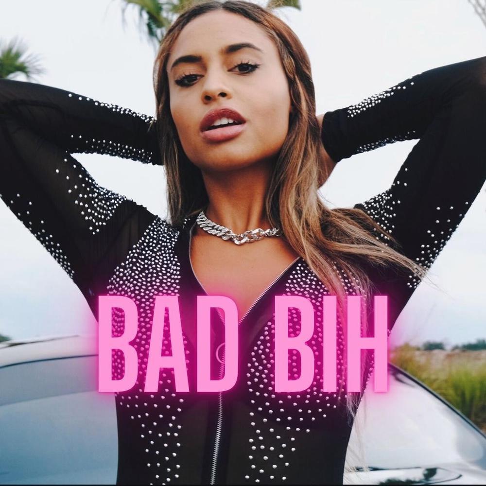 Bad Bih (Explicit)