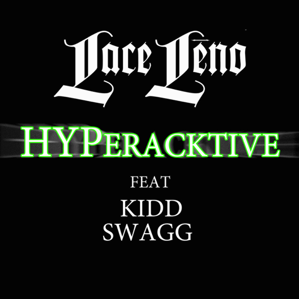 Hyperactive (feat. Kidd Swagg) (Remix) (Explicit) (Remix|Explicit)