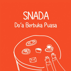 Dengarkan DO'A BERBUKA PUASA lagu dari Snada dengan lirik