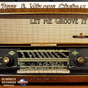Listen to Let Me Groove It (Radio Edit) song with lyrics from Zeek