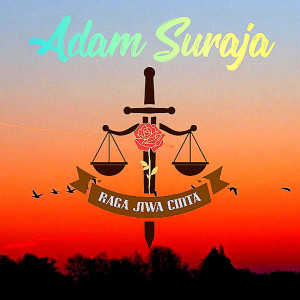 Dengarkan Raga Jiwa Cinta lagu dari Adam Suraja dengan lirik