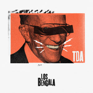 Los Bengala的專輯TDA